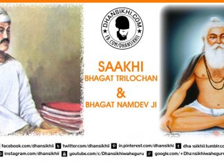 Saakhi Bhagat Trilochan and Bhagat Namdev ji Saakhi Bhagat Trilochan and Bhagat Namdev ji