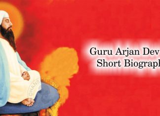 Guru Arjan Dev Ji’s Short Biography Guru Arjan Dev Ji’s Short Biography
