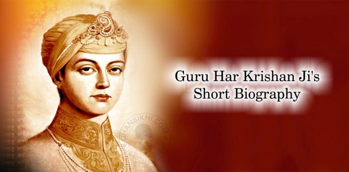 Guru Har Krishan Ji’s Short Biography