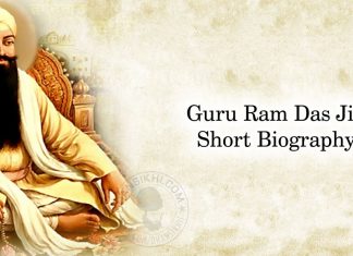 Guru Ram Das Ji’s Short Biography Guru Ram Das Ji’s Short Biography