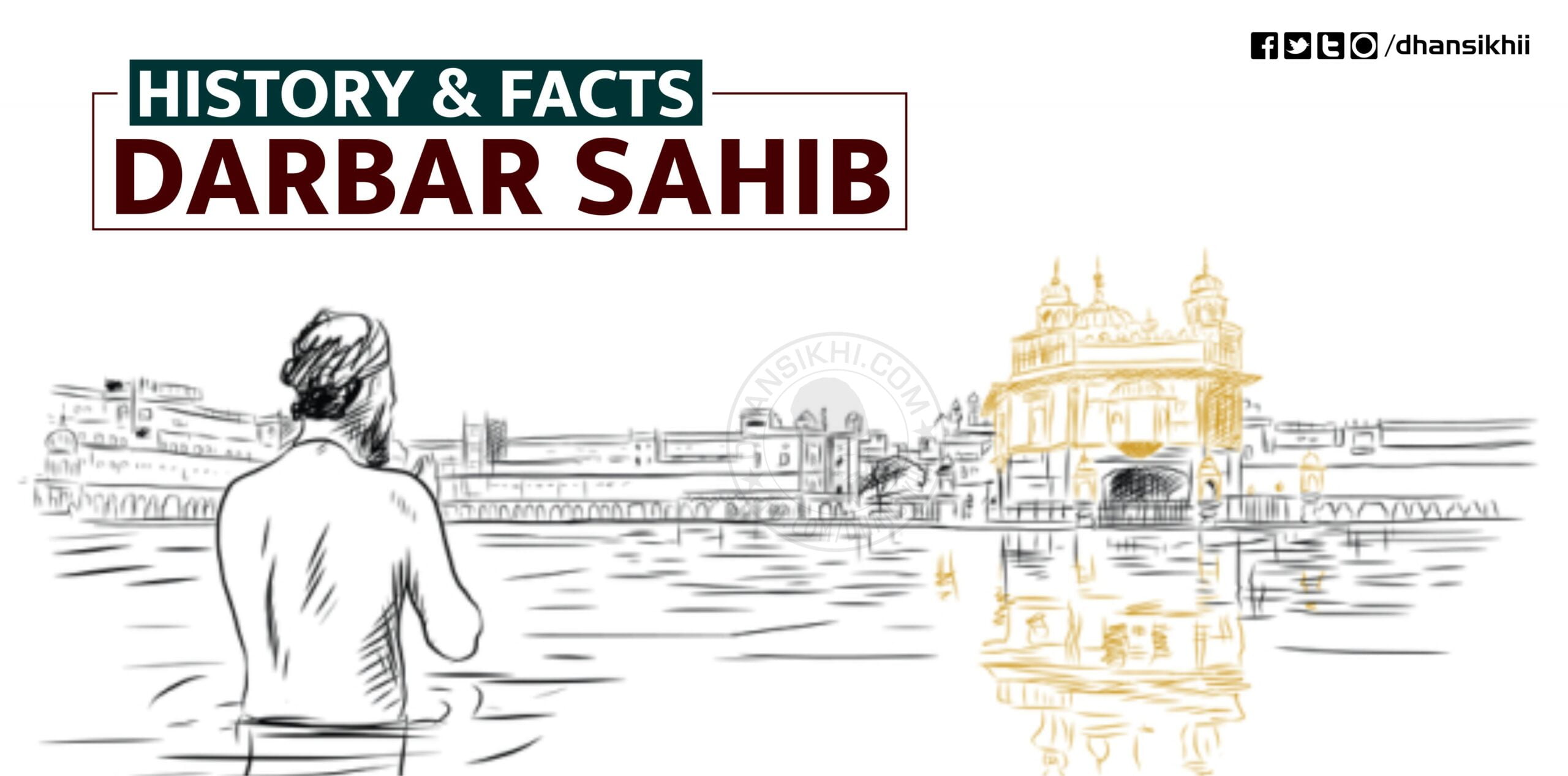 Interesting Facts and History of Darbar Sahib Complex - Dhansikhi