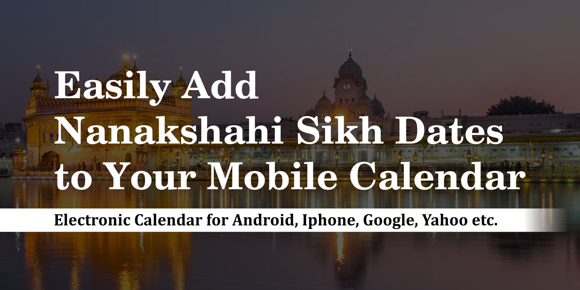 Easily Add Nanakshahi Sikh Dates to Your Calendar